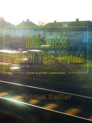 cover image of The View from the Train